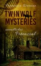 Twinwolf Mysteries - Unendliches Potenzial