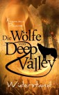 Die Wölfe von Deep Valley - Widerstand