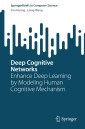 Deep Cognitive Networks