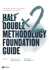 Half Double Methodology Foundation Guide