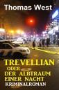 Trevellian oder Der Albtraum einer Nacht: Kriminalroman