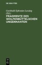 Fragmente des Wolfenbüttelschen Ungennanten