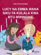 Lucy na Emma Wana Siku ya Kulala kwa Mtu Mwingine