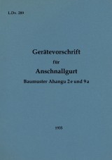 L.Dv. 289 Gerätevorschrift für Anschnallgurt Baumuster Ahangu 2e und 9a