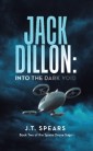 Jack Dillon: into the Dark Void
