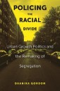 Policing the Racial Divide
