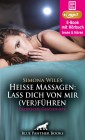 Heiße Massagen: Lass dich von mir (ver)führen | Erotik Audio Story | Erotisches Hörbuch