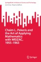 Chaim L. Pekeris and the Art of Applying Mathematics with WEIZAC, 1955-1963
