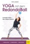 Yoga mit dem Redondo Ball