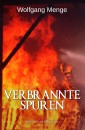 Verbrannte Spuren - Ein Kriminalroman