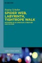 Spider Web, Labyrinth, Tightrope Walk