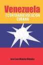 Venezuela y la contrarrevolución cubana