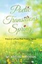 Poetic Transitions Spring