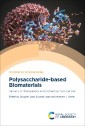 Polysaccharide-based Biomaterials