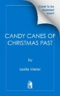 Candy Canes of Christmas Past