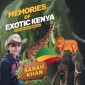 Memories of Exotic Kenya