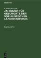 Jahrbuch für Geschichte der sozialistischen Länder Europas. Band 25, Heft 2