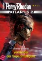 Atlantis 2 / 4: Verkünder der Superintelligenz