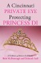 A Cincinnati Private Eye Protecting Princess Di