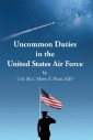 Uncommon Duties in the United States Air Force
