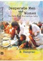 Desperate Men And Women (Ten Dalit Short Stories From India)