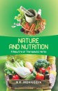 Nature And Nutrition: A New Era of Therapeutic Herbs
