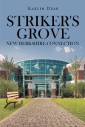 Striker's Grove