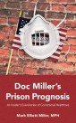 Doc Miller's Prison Prognosis