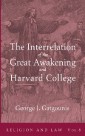 The Interrelation of the Great Awakening and Harvard College