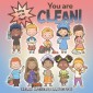 You Are Clean!