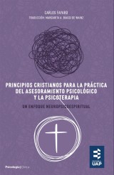 Principios cristianos para la práctica del asesoramiento psicológico y la psicoterapia