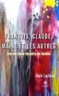 François, Claude, Maine et les autres