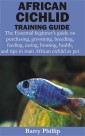 African Cichlid Training Guide