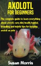 Axolotl for Beginners