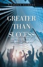 Greater Than Success