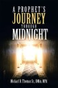 A Prophet's Journey Through Midnight