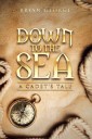 Down to the Sea. a Cadet's Tale