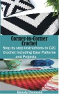Corner-to-Corner Crochet