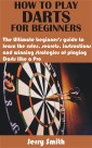 How to play darts for beginners
