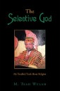 The Selective God