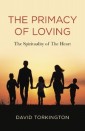 The Primacy of Loving