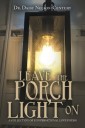 Leave the Porch Light On