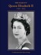 Her Majesty Queen Elizabeth II: 1926-2022