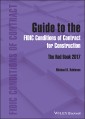 Guide to the FIDIC Conditions of Contract for Construction
