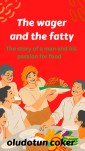 The Wager and the Fatty