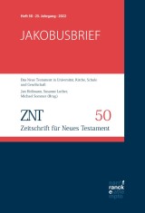 ZNT - Zeitschrift für Neues Testament 25. Jahrgang, Heft 50 (2022)