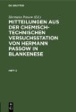 Mitteilungen aus der chemisch-technischen Versuchsstation von Hermann Passow in Blankenese. Heft 2