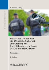 Hessisches Gesetz über die öffentliche Sicherheit und Ordnung mit Durchführungsverordnung (HSOG und HSOG-DVO)