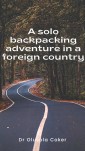 A solo backpacking adventure in a foreign country