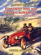 Tom Swift and His Electric Runabout, or, The Speediest Car on the Road